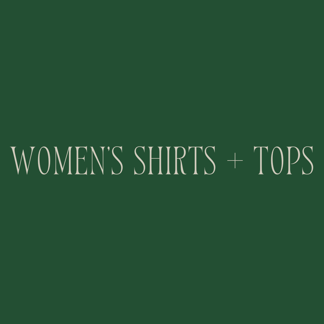 Women’s Shirts + Tops
